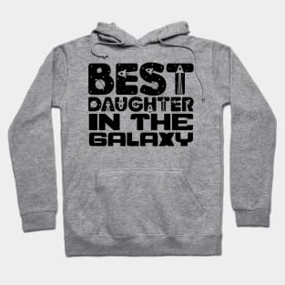 Best Daughter In The Galaxy Hoodie